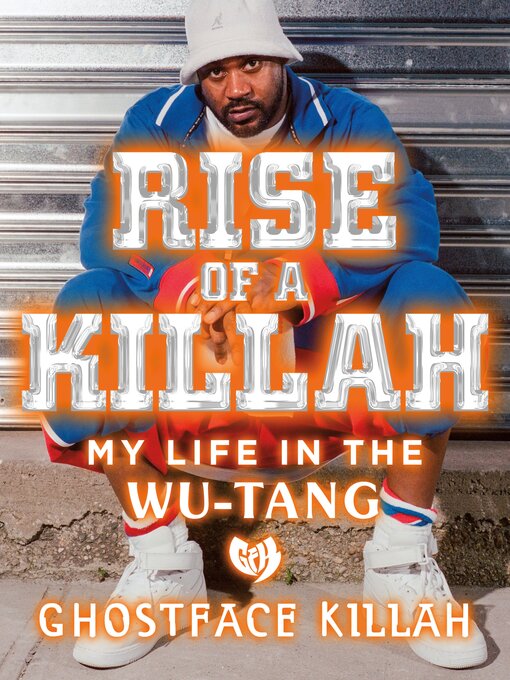 Title details for Rise of a Killah by Ghostface Killah - Available